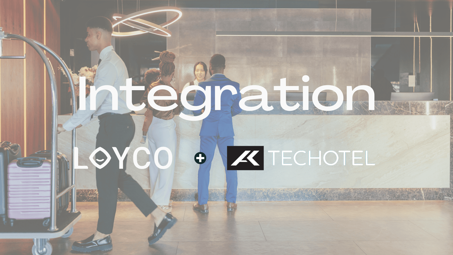 Techotel Integration